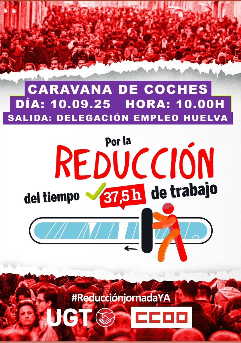 Este miércoles 10 de septiembre a las 10.00h / Caravana de coches🚙
¡Basta de #jornadas interminables! ✊
La reducción a 37,5h semanales es un derecho para mejorar nuestra calidad de vida y proteger la salud de todas y todos los trabajadores.
#UGT #HUELVA