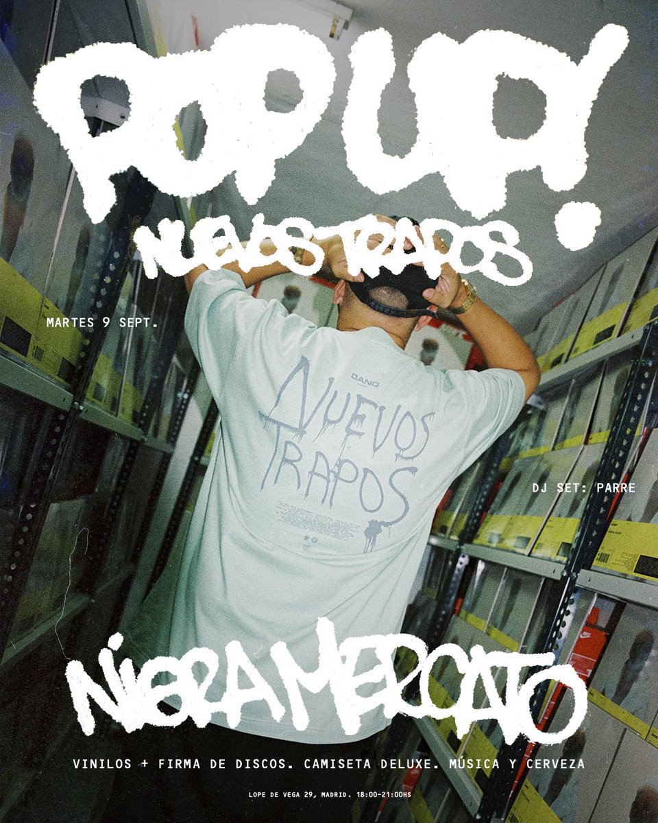 NUEVOS TRAPOS (@danoziontifik) on Twitter photo 🚨 ¿TE QUEDASTE SIN VINILO? 🚨 
Hoy POP UP en Nigra Mercato con Vinilos de #NuevosTrapos + Firma de Discos, Camiseta Premium Exclusiva y Limitada, musiquita por mi hombre PARRE y cervecitas 🍺 pa la peña ¿QUÉ MÁS QUIERES?
HOY MARTES 18:00hs
📍 Calle Lope de Vega 29 🚨 ¿TE QUEDASTE SIN VINILO? 🚨 
Hoy POP UP en Nigra Mercato con Vinilos de #NuevosTrapos + Firma de Discos, Camiseta Premium Exclusiva y Limitada, musiquita por mi hombre PARRE y cervecitas 🍺 pa la peña ¿QUÉ MÁS QUIERES?
HOY MARTES 18:00hs
📍 Calle Lope de Vega 29