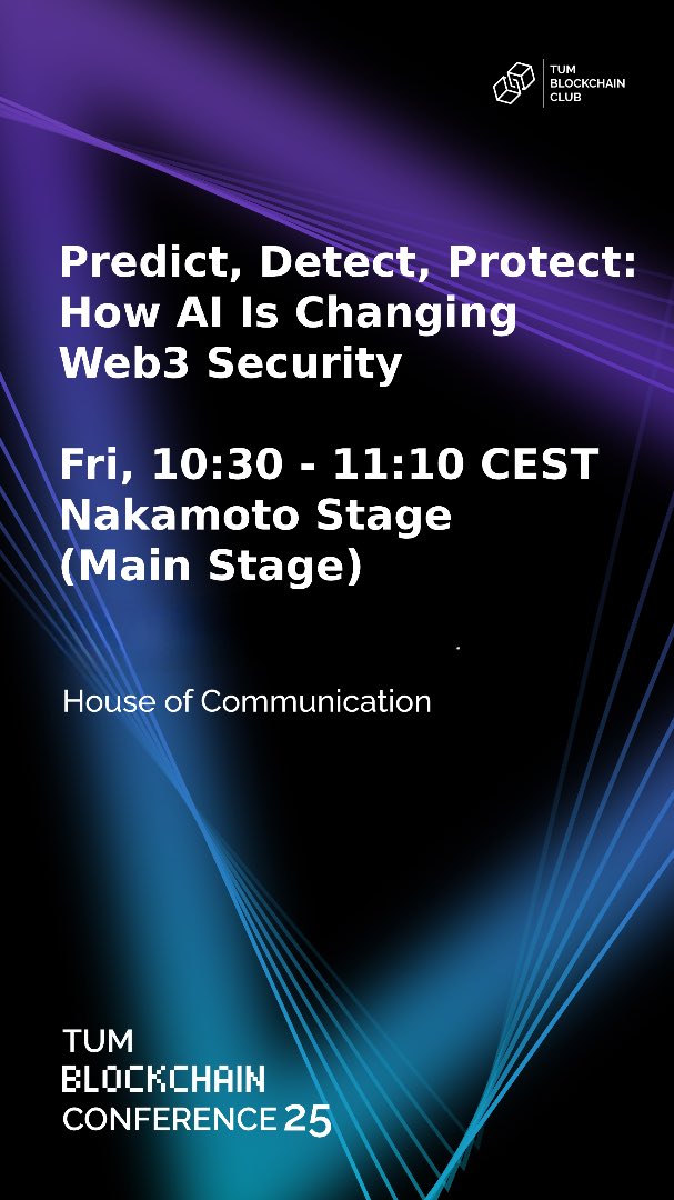 web3x00's tweet image. Thanks to TUM Blockchain Club for the invitation to speak at this year’s conference.

🎤 “Predict, Detect, Protect: How AI Is Changing Web3 Security”
🗓️ Friday, 10:30 – 11:10 CEST
📍 Nakamoto Stage (Main Stage), Munich

See you there 👋