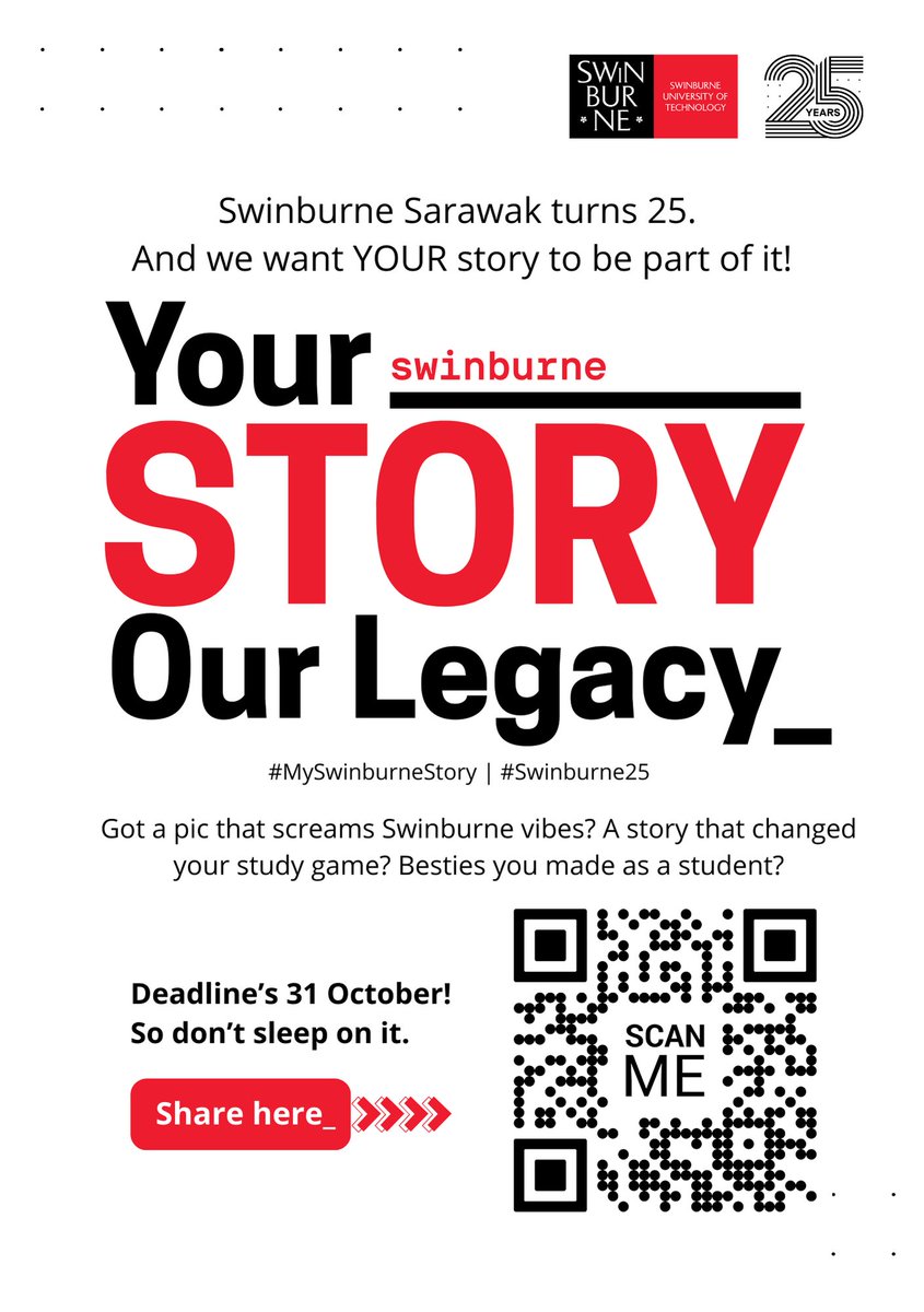 🎉Swinburne Sarawak turns 25 and we want YOU in the spotlight! 🫵🏻

Share your journey — memories, milestones &amp; moments that shaped your Swinburne story and get featured on our Your Story 25th Anniversary page!

Share here🔗bit.ly/shareYourSTORY

#SwinburneSarawak #YourStory25