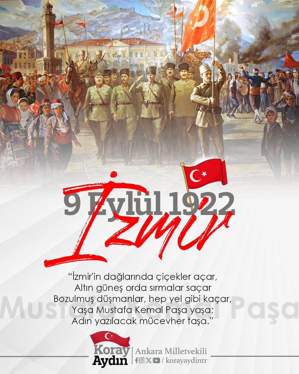 "Mustafa Kemal'in askerlerinin" büyük bir iman ve mücadele ile Türk topraklarında kalan son işgal çetelerini denize döktüğü Türk #İzmir'e selam olsun! 🇹🇷 

#9Eylül İzmir'in düşman işgalinden kurtuluşu kutlu olsun!  🇹🇷

Millî Mücadelenin büyük komutanı, Türk milletinin