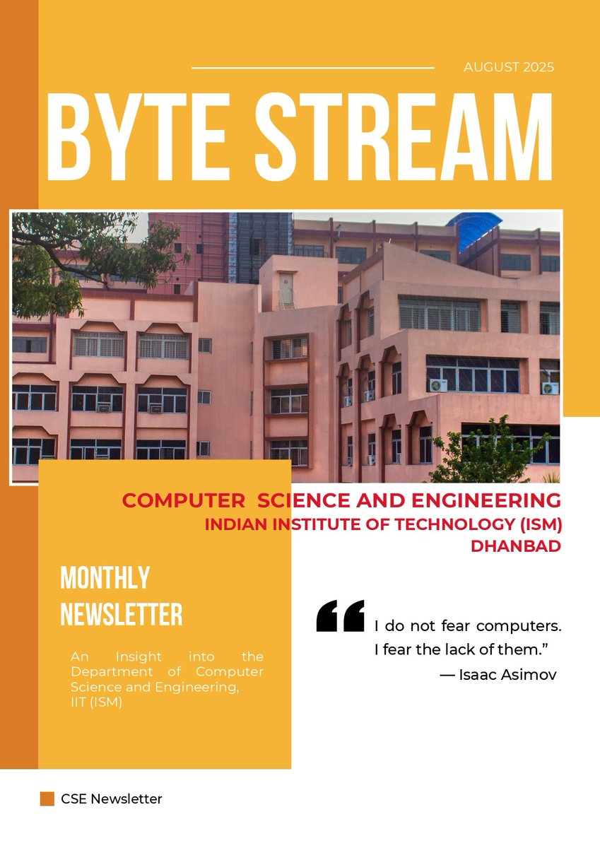 cse_iitism's tweet image. The August 2025 edition of BYTE STREAM is here!
From achievements to events & student stories — dive into the highlights that capture the vibrant spirit of our CSE Department.
#ByteStream #CSEDiaries #CampusVibes #TechTales #StudentSpotlight #Newsletter