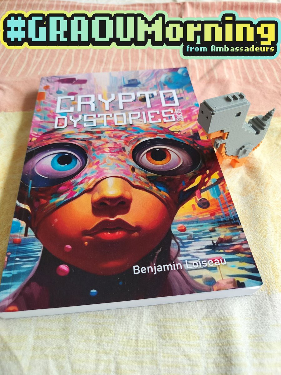#GRAOUMorning !!!!!
Un peu de lecture aujourd'hui 📖 Crypto Dystopies 2035, écrit par Benjamin Loiseau (<a href="/B3njj92/">B3njj92</a>) et récupéré au dernier crypto apéro !
Mauruuru <a href="/B987Chris02058/">Bug'Dezerus</a>, <a href="/moananoraiatea/">Timidosaurus-rex (Ezr4h)</a> et tous les autres <a href="/TheDinoVox/">DinoVox</a> présents 🍻🤙🏼