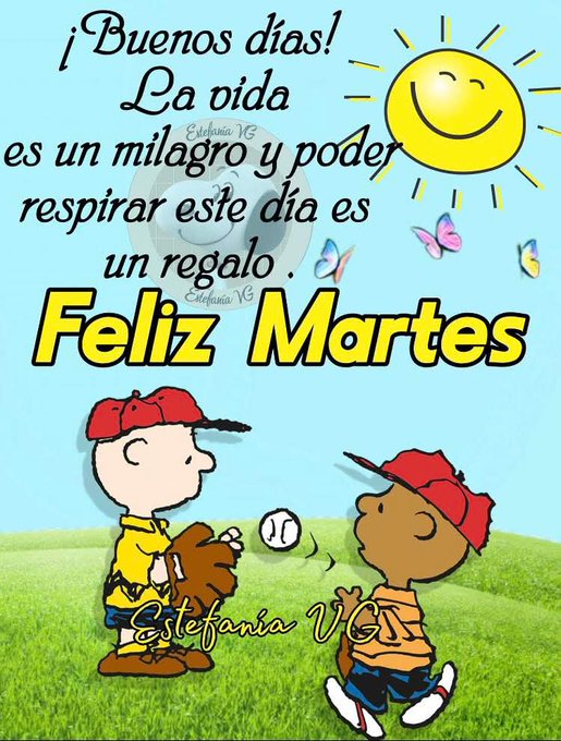Charlie Brown and another Peanuts character wearing red caps stand on a grassy field. Charlie Brown holds a baseball glove, and the other character holds a baseball. A smiling sun and butterflies are in the sky, with text reading ¡Buenos días! La vida es un milagro y poder respirar este día es un regalo. Feliz Martes.