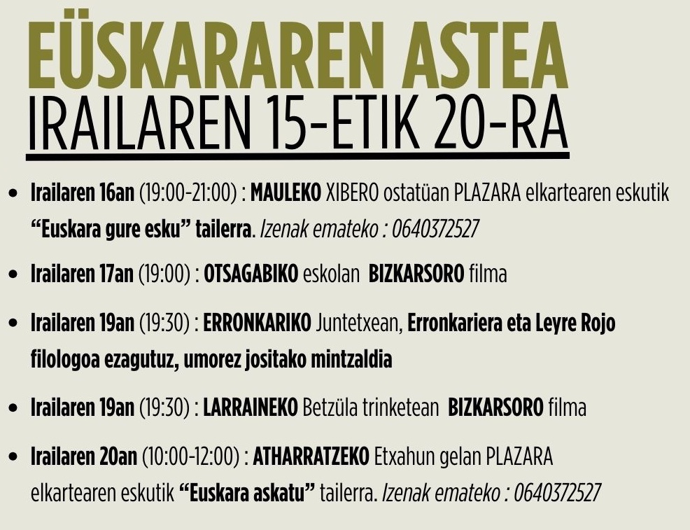 EKIALDEAN EÜSKARAZ
EÜSKARAREN ASTEA
Irailaren 15etik 20ra
Zaraitzu, Erronkari eta Xiberoan