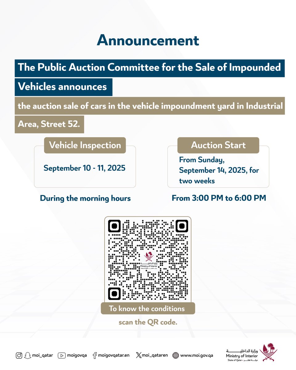 MarhabaQatar's tweet image. The auction will start on Sunday, 14 September 2025, and run for two weeks, from 3 pm to 6 pm daily. Interested buyers can view vehicles on 10 and 11 September during the morning hours.
 
READ MORE ▶ marhaba.qa/seized-vehicle…

#MarhabaQatar #MOIQATAR #CarAuction @MOI_QatarEn