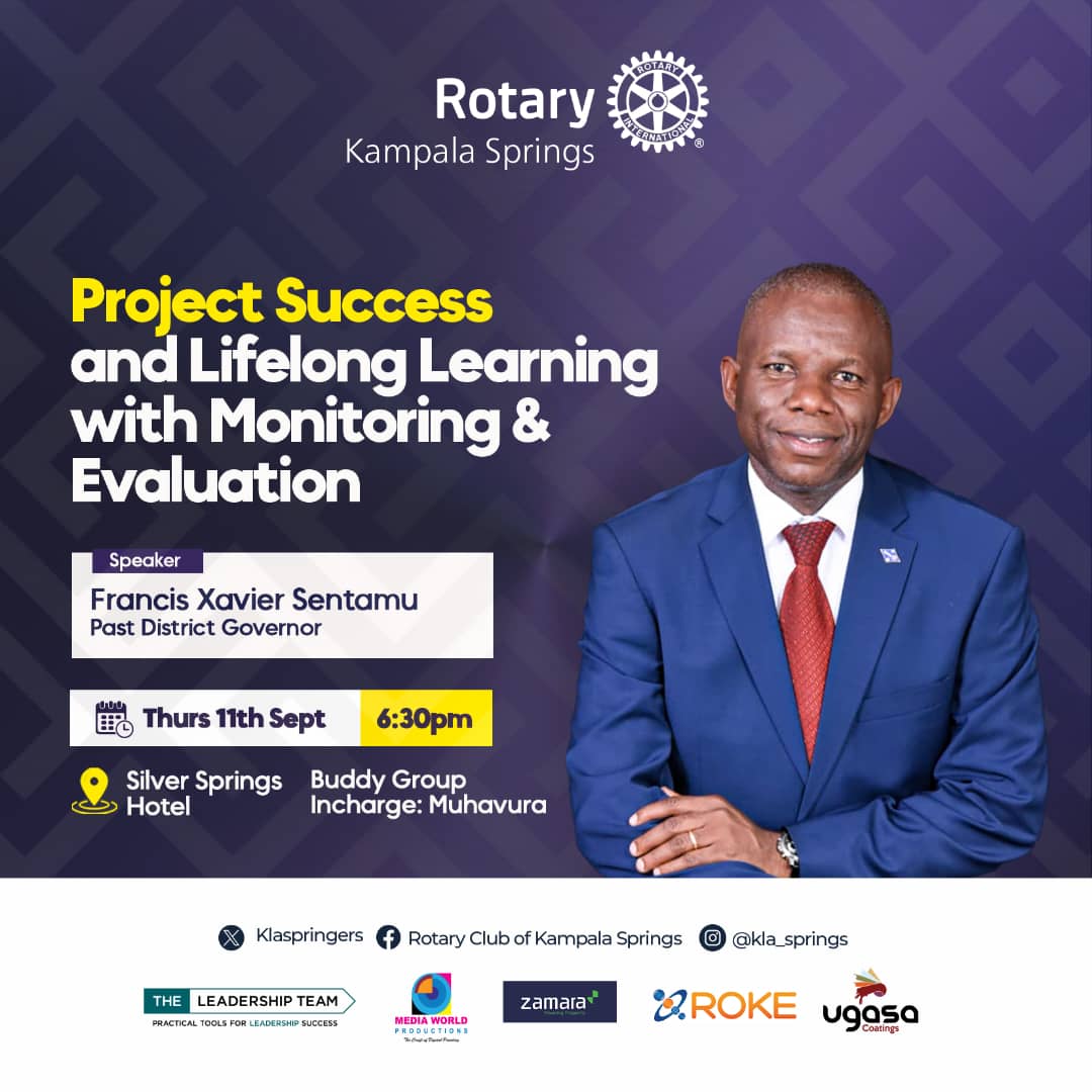 ✨ How do we know our projects truly make an impact? Join us this Thursday and find out!

📊 *Topic* : Project Success &amp; Lifelong Learning
🎤 *Guest Speaker* : Past District Governor Francis Xavier Sentamu

📅 11th Sept
 |
 ⏰ 6:30pm 

📍 Silver Springs Hotel