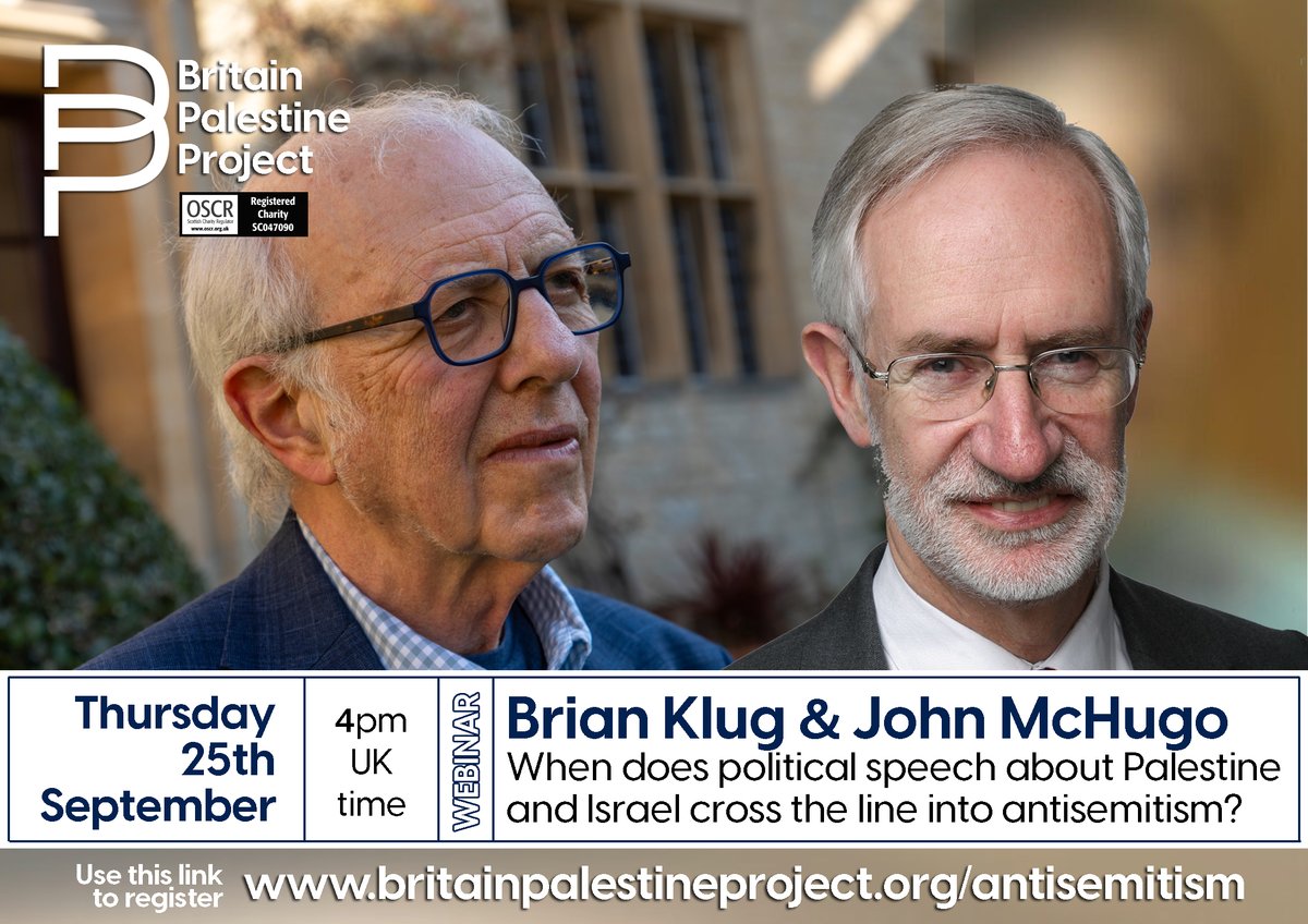 BritPalProject's tweet image. 🗓️ Save the Date: Thursday 25 Sept, 4pm (UK time)
 📢 Webinar: When does political speech about Palestine &amp;amp; Israel cross the line into antisemitism?
Join us for a timely discussion with Brian Klug (University of Oxford) &amp;amp; John McHugo 
👉 Link in bio to website or register here:…