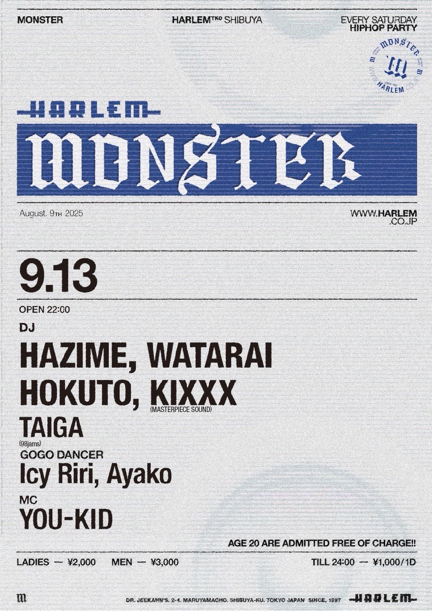 DJ HAZIME (<a href="/djhazime/">DJ HAZIME</a>) 出演イベント

9/13(土) 23:00〜
渋谷 HARLEM (<a href="/club_HARLEM/">HARLEM</a>)
「MONSTER」

▼DJ
HAZIME, WATARAI, HOKUTO, KIXXX, TAIGA

▼DANCER
Icy Riri, Ayako

▼MC
YOU-KID

#WREP #ロクレプ
