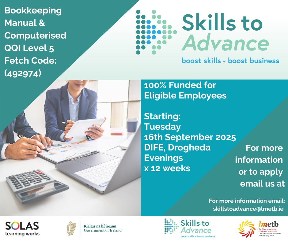 lmetbie's tweet image. ✨ QQI Level 5 Bookkeeping (Manual &amp;amp; Computerised)
🗓️ Starts: 16th September 2025
⏳ Duration: 12 Weeks
📍 Delivered by Drogheda Institute of Further Education

📩 Email us on skillstoadvance@LMETB.ie

💼 Learning while in employment starts here!

#SkillsToAdvance