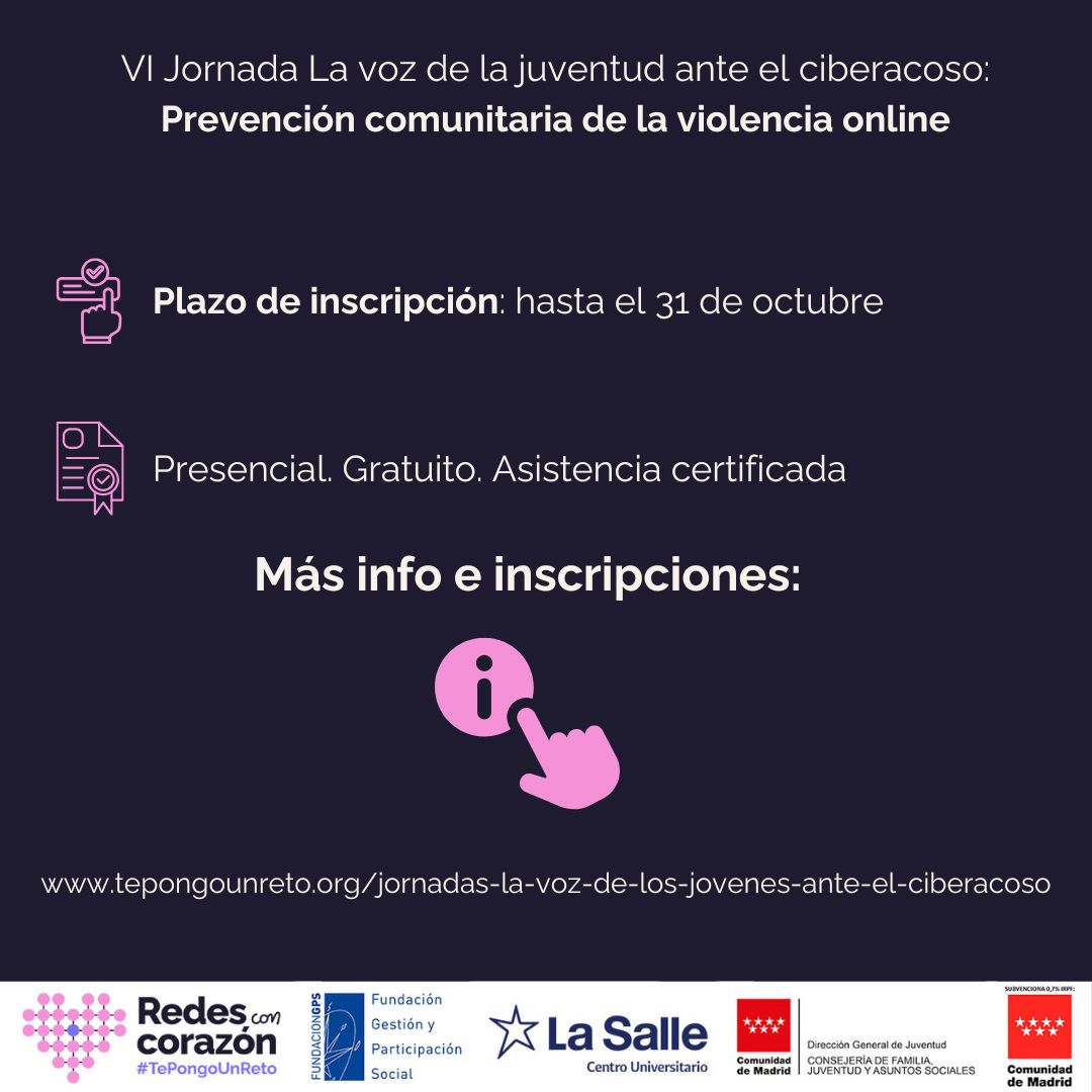 ✨ VI Jornada La Voz de la Juventud ante el #Ciberacoso: Prevención Comunitaria de la Violencia Online.

📅 06 noviembre
🪑Presencial. Asistencia certificada
📍Salón de actos CSEU La Salle (#Madrid)

🔗 + info e inscripciones: tepongounreto.org/jornadas-la-vo…