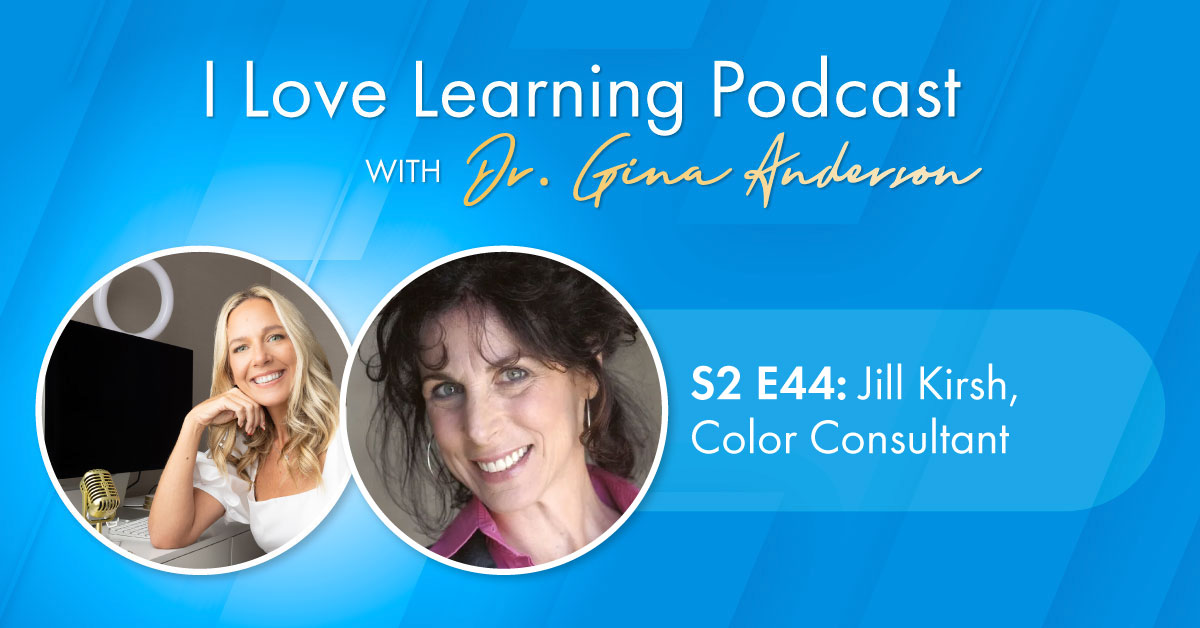 This week's I Love Learning podcast brings an upbeat conversation with Jill Kirsh, color expert and Hollywood's Guru of Hue, who uses positivity to shape her outlook. 

Check out episode 44 of I Love Learning, with Dr. Gina Anderson, at lumabrighterlearning.com/winning-in-lea…