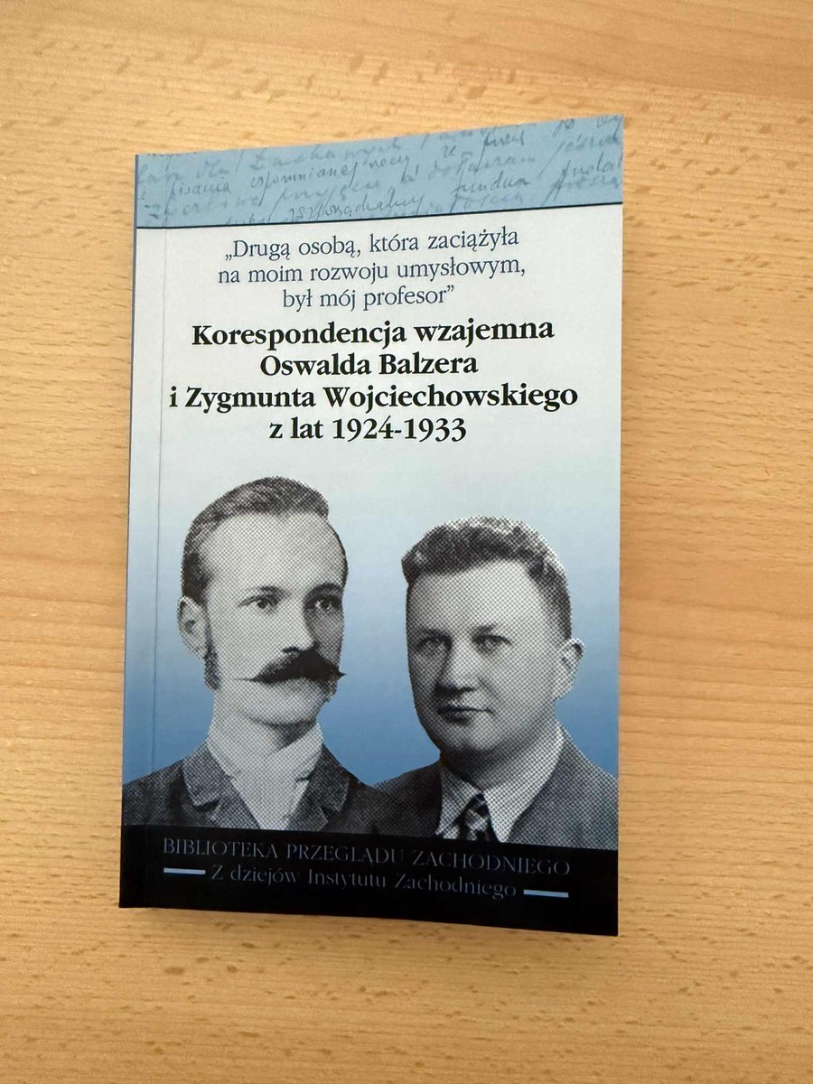 📬 Egzemplarz poglądowy już na naszych biurkach!

Trzymamy w rękach publikację, która rzuca nowe światło na relacje mistrz–uczeń i życie akademickie II Rzeczypospolitej.

📘 „Korespondencja wzajemna Oswalda Balzera i Zygmunta Wojciechowskiego z lat 1924–1933” to nie tylko zbiór