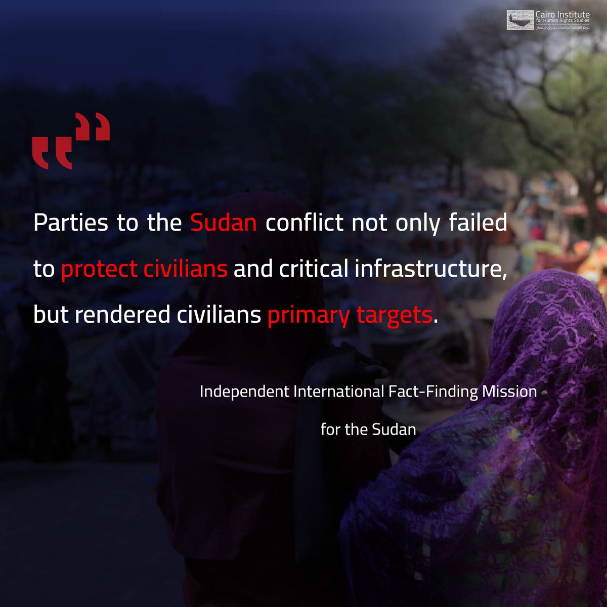 CIHRS_Alerts's tweet image. New #UN report: #Sudan’s war is a war of #atrocities.
Both the #SAF &amp;amp; #RSF have committed #WarCrimes, with RSF actions also amounting to crimes against #humanity.

#Accountability &amp;amp; #justice for #victims cannot wait. 

#RenewFFM

 Read the full report🔗 ohchr.org/sites/default/…