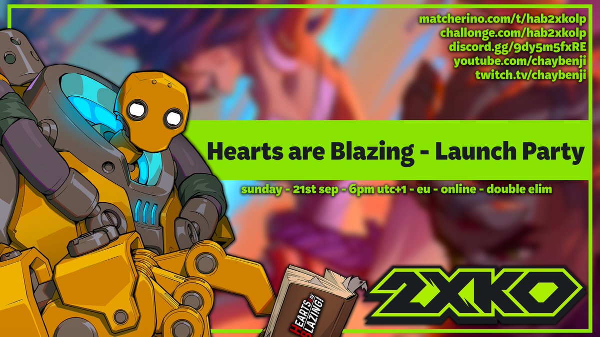 #HaB #2XKO
Signups for Hearts are Blazings 2XKO Launch Party are now open!

Feel like you've been waiting for this for over a decade? As excited as I am to finally get my hands on 2XKO?
If so get your ass in the bracket and show us what you're cooking up!

Important Links: ⇩