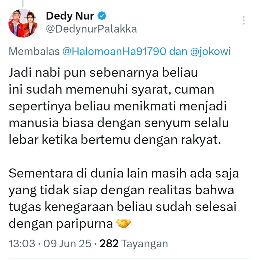 Udah gw baca , pertanyaan gw syarat apa yg dah dipenuhi si <a href="/jokowi/">Joko Widodo</a> buat loe  jadi nabi dek ?