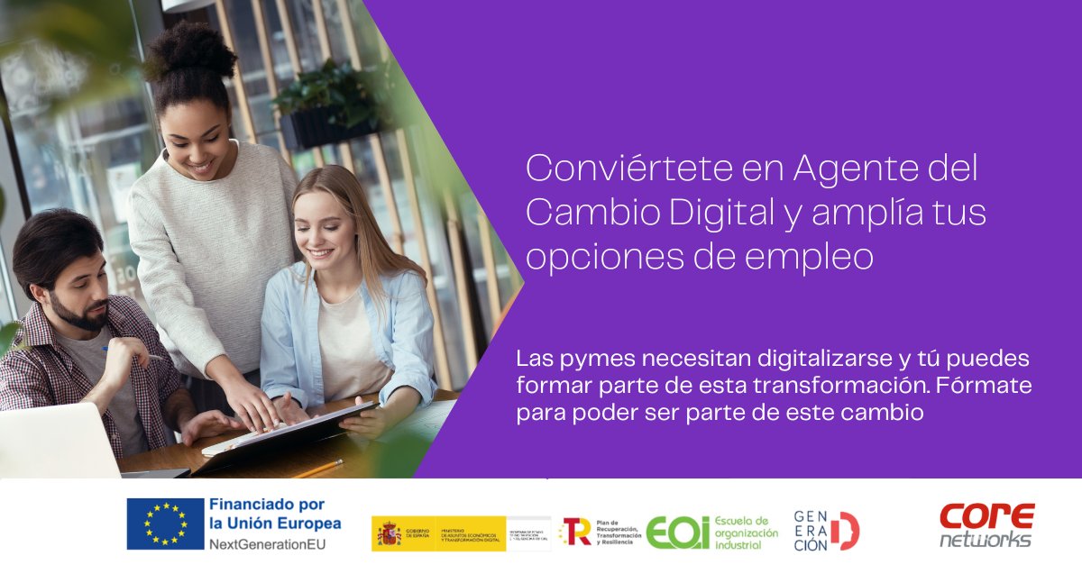 CoreNetworksSL's tweet image. ¡Apúntate al Programa Superior Experto #AgentesDelCambio de #TransformaciónDigital! Nueva edición ofreciéndote una completísima formación que te abrirá puertas en el campo de la digitalización de pymes.
📅22 SEP
📖Aula Virtual + Presencial
⏱150 h.
miscursosyformacion.com/curso-gratis/p…