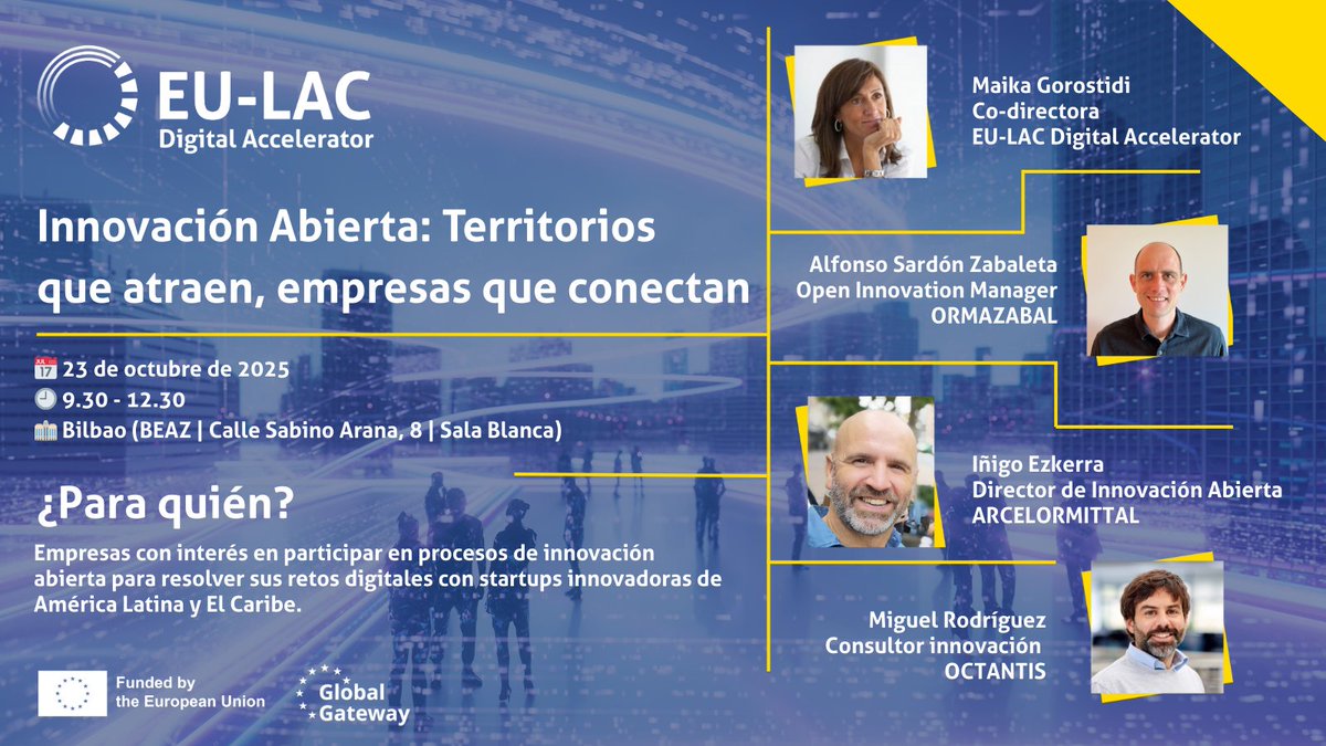 #BizkaiaDenontzat 

𝗘𝗨-𝗟𝗔𝗖 #𝗗𝗶𝗴𝗶𝘁𝗮𝗹𝗔𝗰𝗰𝗲𝗹𝗲𝗿𝗮𝘁𝗼𝗿

Jornada: "#InnovaciónAbierta: Territorios que atraen, empresas que conectan" 

📅  urriak 23  octubre, 9:30 - 12:30
📍  #BeazBizkaia

ow.ly/pClT50WTMpK 

<a href="/eulacfoundation/">EU-LAC Foundation</a> <a href="/tecnalia/">TECNALIA</a>