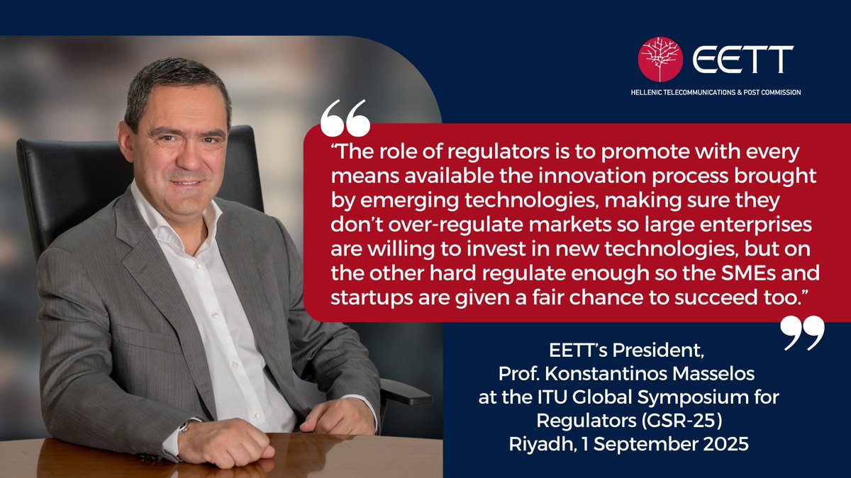 Ο Πρόεδρος της #ΕΕΤΤ, Καθηγητής <a href="/KostasMasselos/">Kostas Masselos</a>, συμμετείχε στο “Global Symposium for Regulators 2025 (GSR-25)”, που διοργανώθηκε από την <a href="/ITU/">Int’l Telecommunication Union</a> στο Ριάντ της Σαουδικής Αραβίας από τις 31/8 έως τις 3/9. 

👉 eett.gr/deltia_tipou/s…

#telecommunications