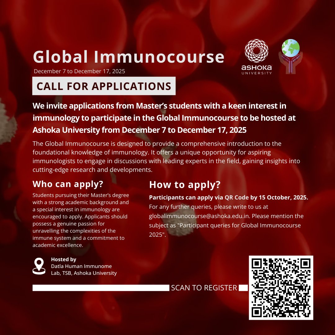 Students pursuing their Master’s degree with a strong academic background and a special interest in immunology are encouraged to apply.

Register Now: ashoka.edu.in/event/global-i…

Application Deadline: 15 October, 2025

#AshokaUniversity