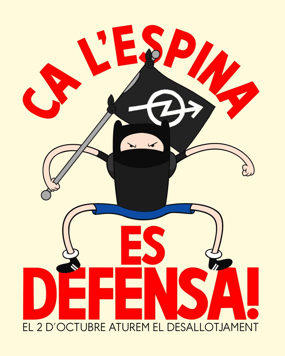 el 2 d'octubre defensem <a href="/Ca_lEspina/">Ca L'Espina 🏴🔥</a> ✊🔥
.
#okupació
#resistència
#acciódirecta