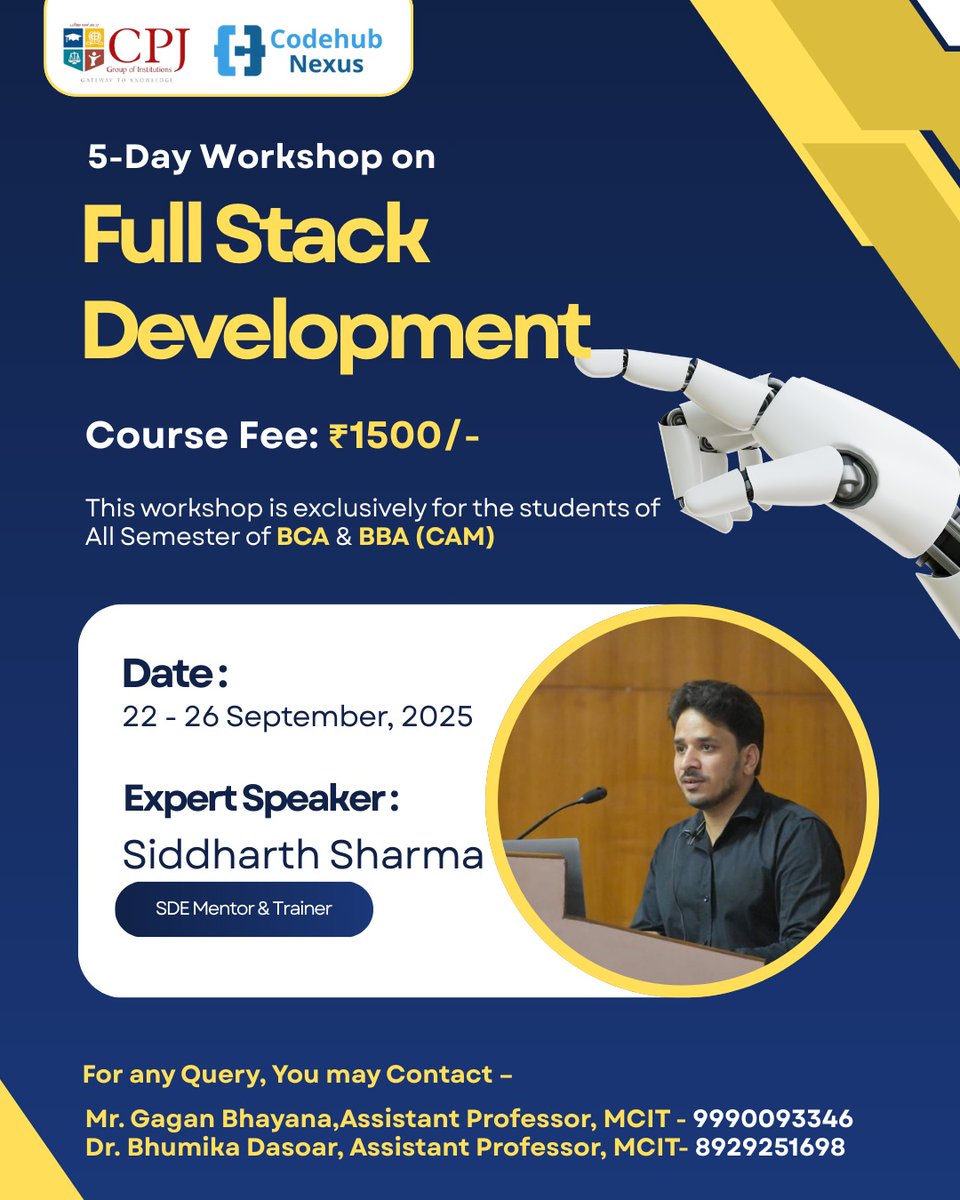 cpjcollege's tweet image. 🚀 CPJ College x Codehub Nexus presents a 5-Day Workshop on Full Stack Development 💻✨

📅 22–26 Sept 2025
🎙️ Expert: Siddharth Sharma (SDE Mentor &amp;amp; Trainer)
👩‍🎓 Exclusively for BCA &amp;amp; BBA(CAM) students

#CPJCollege #FullStackDevelopment #Workshop #TechSkills