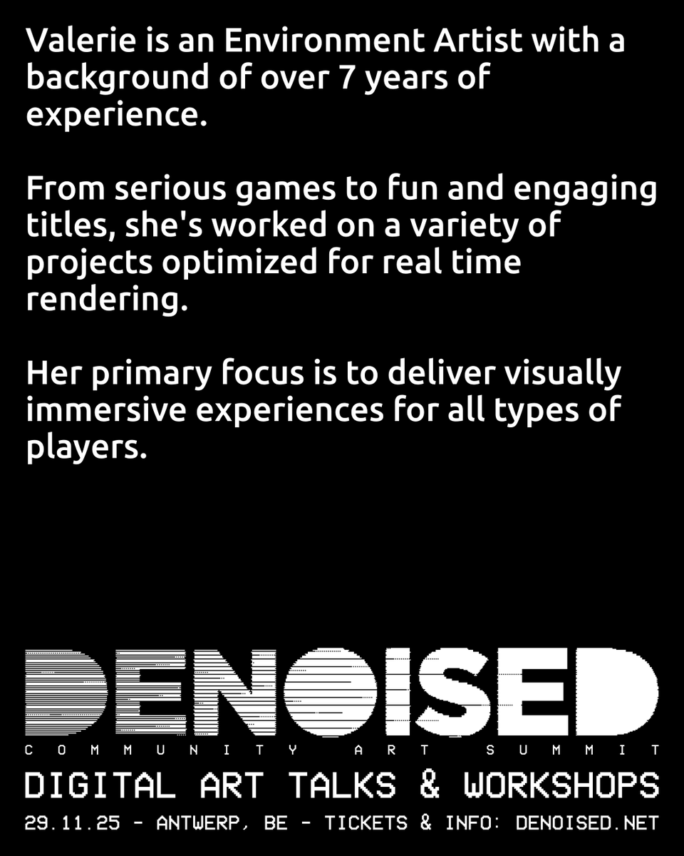 Our next speaker is Valerie Di Matteo, an #environment #artist with over 7 years of experience creating serious, fun and engaging titles. She's worked on a variety of projects optimized for real time rendering.

🎟️ Tickets &amp; Info: denoised.net 🎟️

#DNSD