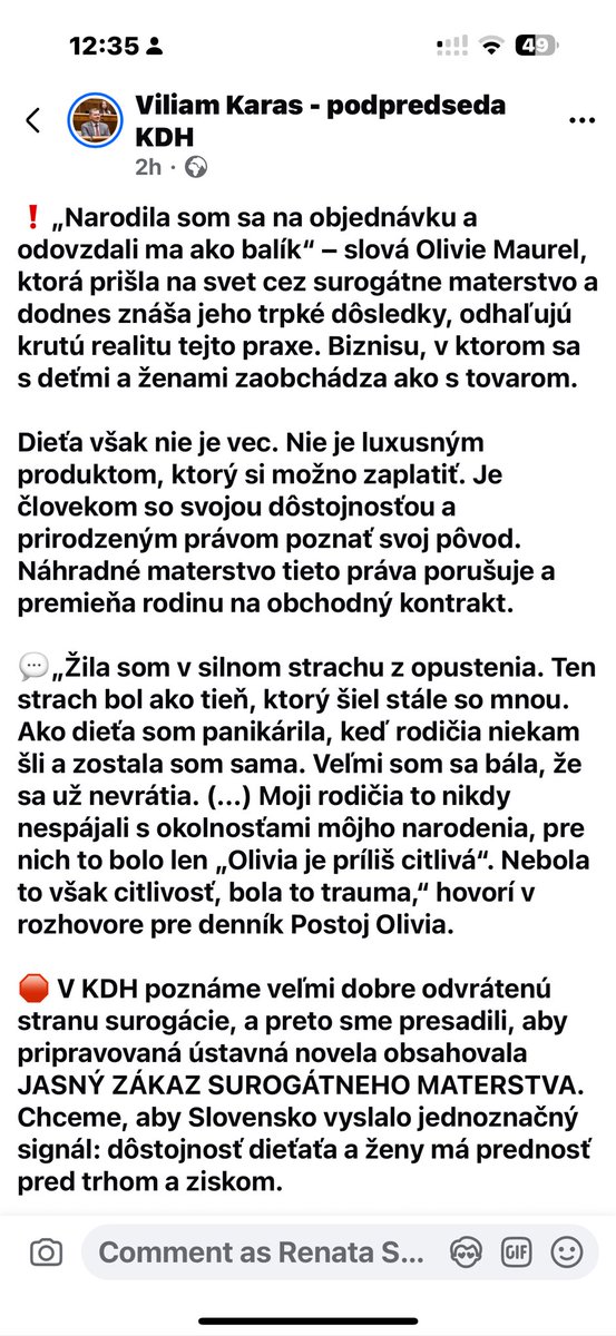 Vážne ? Surogácia? Lebo vo Francúzsku…  Koľko ľudí na Slovensku toto dnes reálne rieši? Trápny emočný marketing od KDH