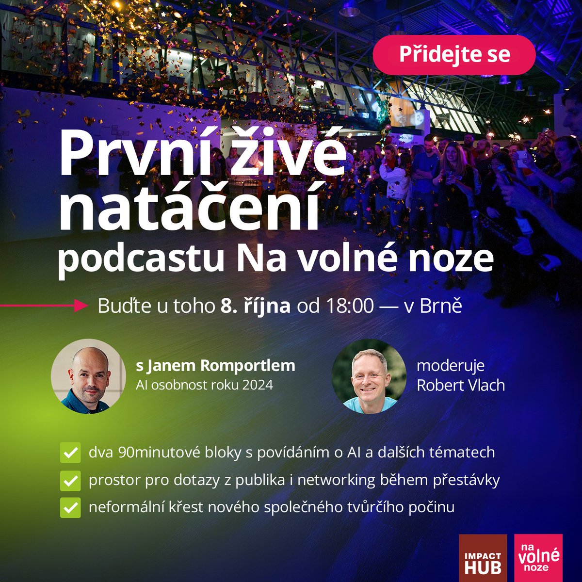 🇨🇿 Na tohle dlouhé povídání s Honzou Romportlem naživo o budoucnosti s AI, jeho podnikání a životě se strašně moc těším! 

Chcete-li být v Brně u toho, tady jsou vstupenky:
🎫 Navolnenoze.cz/nazivo

🇪🇺 Our first-ever live podcast recording with an engaged audience is coming