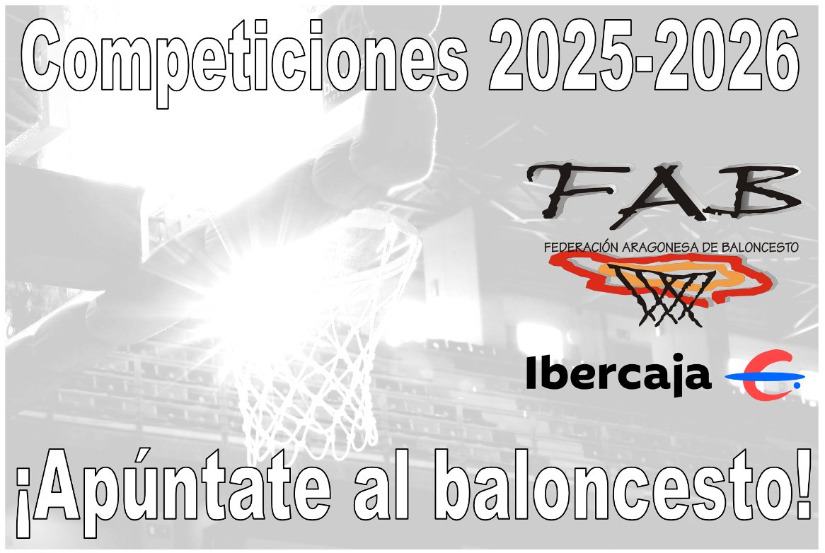 Competiciones 25/26 Se convoca el plazo de inscripción de  equipos y licencias para las ligas federadas y escolares de la temporada  2025/2026 fabasket.com/huesca/
