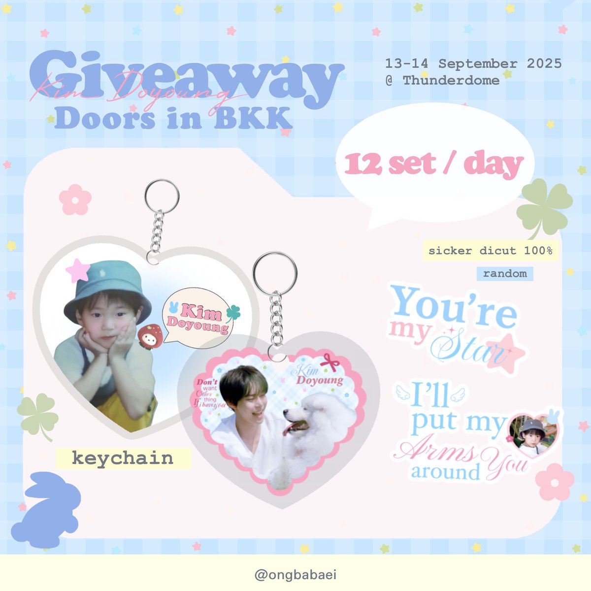 pls kindly rt ☁️🐰

      ｡ 🫧 𝐆𝐢𝐯𝐞𝐚𝐰𝐚𝐲  𓆩♡𓆪  
🚪⁠  Doyoung Doors in Bangkok 🪽

✿ rt &amp; show this tw 

12 set / day 

⁠⭐️Acrylic keychain <3
⁠🐰 sticker

date : 13-14 sep 2025 / time : tba
Location : Thunder Dome
#DOYOUNG_Doors_in_BANGKOK #DOYOUNG_Doors_BANGKOK