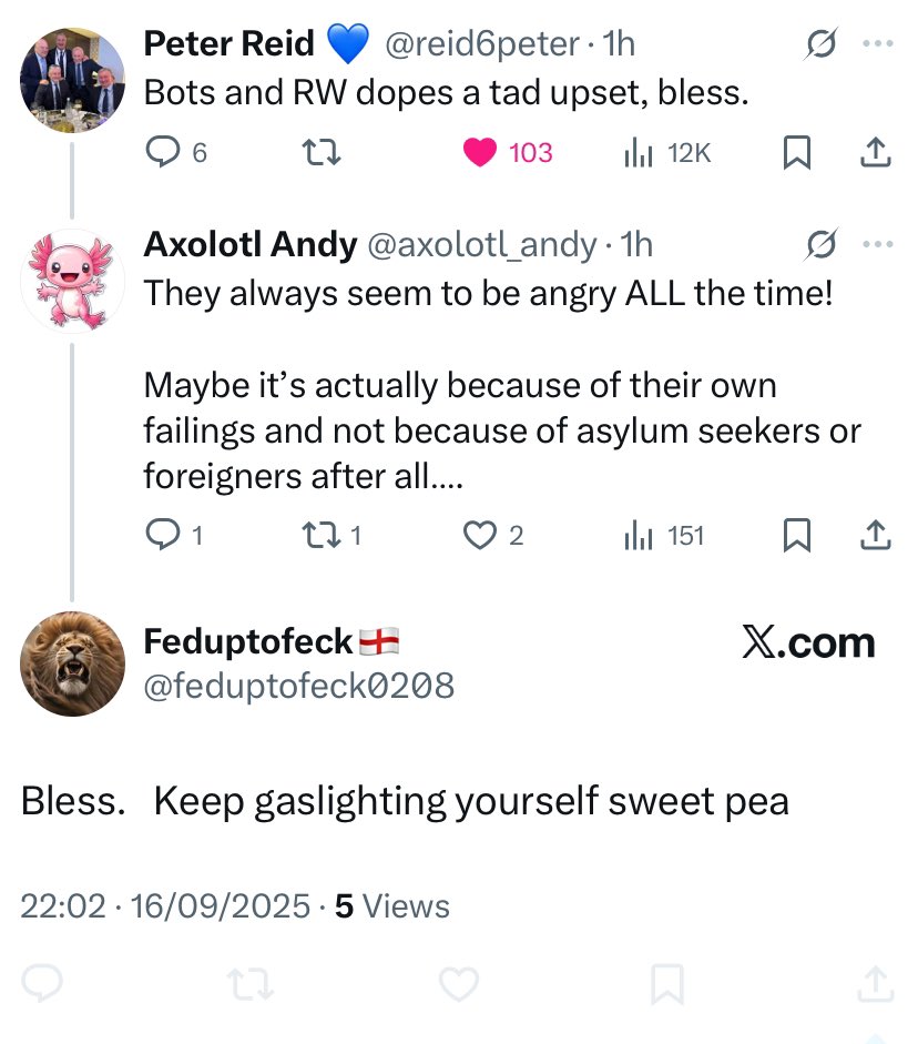 Axolotl Andy (@axolotl_andy) on Twitter photo Hi <a href="/feduptofeck0208/">Feduptofeck🏴</a> 👋🏻
Are you okay pumpkin?
You blocked me before I had chance to reply, I’m worried about you…..
What are you suppressing? What are you in denial about?
Talking to a therapist could help solve it, being an racist prick online won’t 😘 Hi <a href="/feduptofeck0208/">Feduptofeck🏴</a> 👋🏻
Are you okay pumpkin?
You blocked me before I had chance to reply, I’m worried about you…..
What are you suppressing? What are you in denial about?
Talking to a therapist could help solve it, being an racist prick online won’t 😘