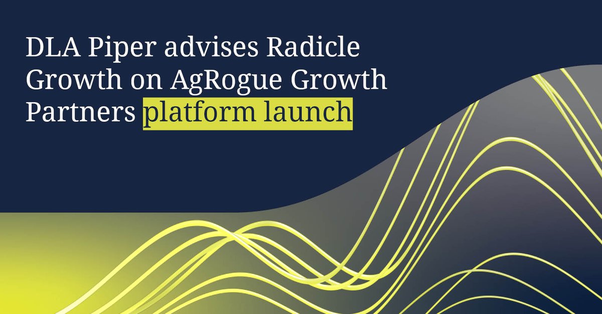 DLA_Piper's tweet image. DLA Piper guided global ag tech investment firm Radicle Growth on the launch of AgRogue Growth Partners.

Read our press release: spr.ly/6016ARVHi

#GrowthStrategy #StrategicInvestment #TechInvestment