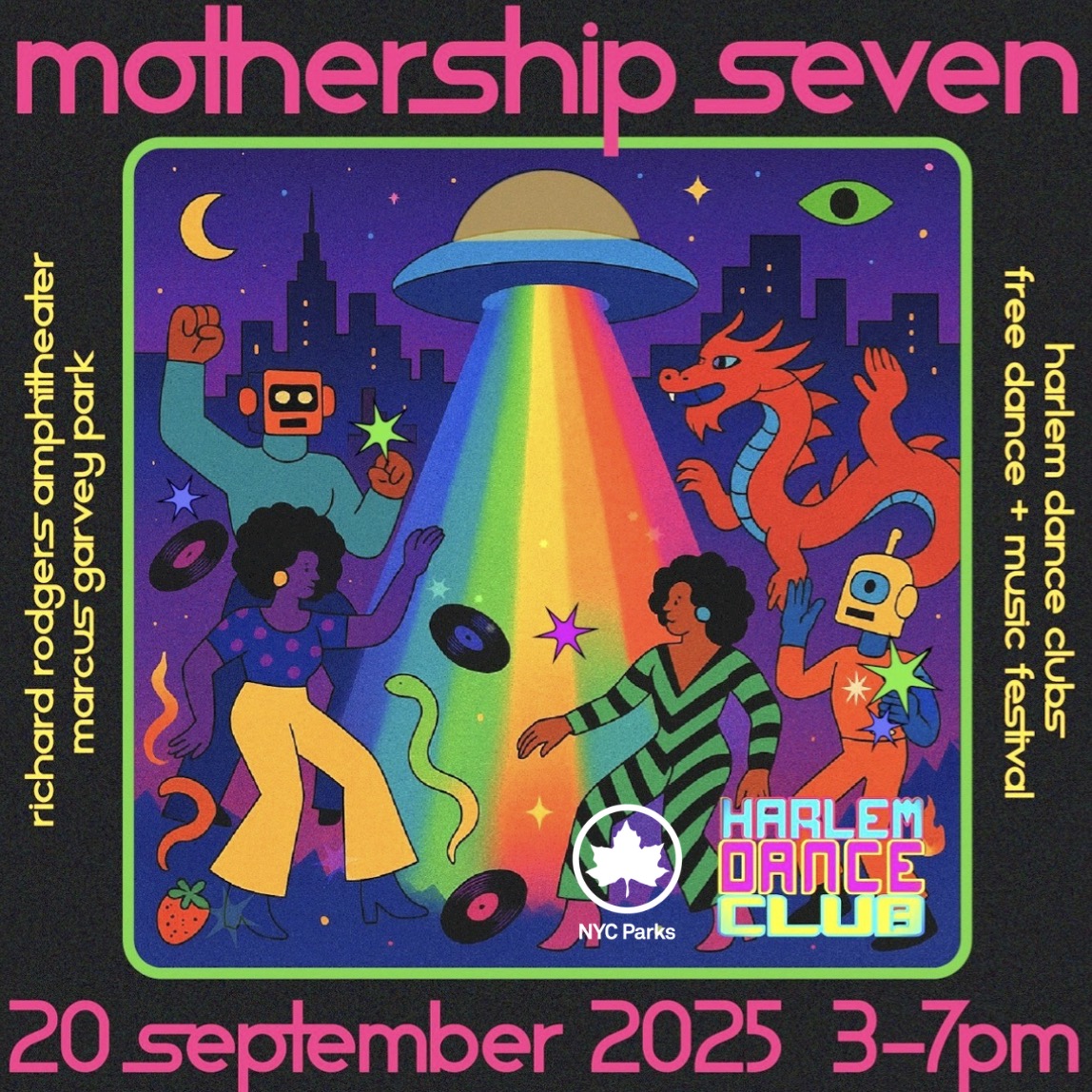 HarlemDanceClub's tweet photo. MOTHERSHIP SEVEN's Lineup is Out of This World - https://t.co/rQrcN5qSTU https://t.co/YNO97PgflW