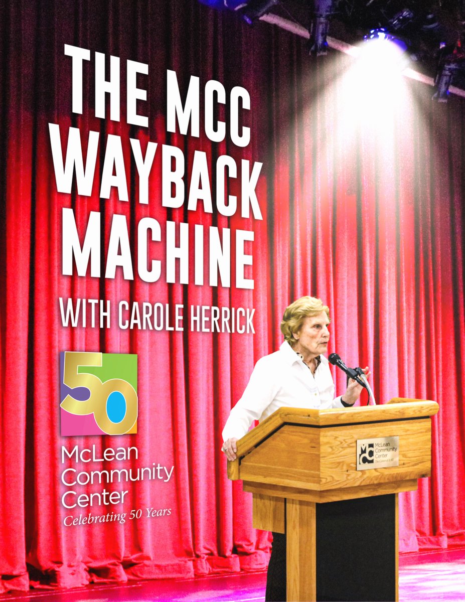 "You can't know where you're going until you know where you've been."

Join us as McLean historian and former MCC Board member Carole Herrick guides us through the roadmap of how the center came to be!

Friday, Oct. 17, 7 p.m.
ow.ly/IjyU50WTewv