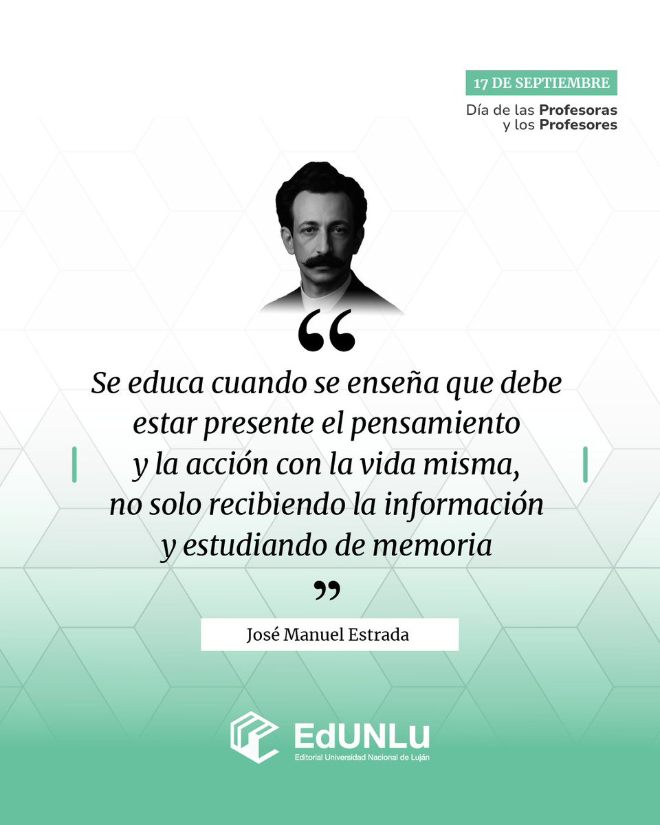 EditorialEdunlu's tweet photo. 📅 Día de la Profesora y el Profesor 👩‍🏫👨‍🏫

Celebramos el Día de la Profesora y el Profesor en homenaje a José Manuel Estrada, destacado docente, pensador, orador y político argentino del siglo XIX, comprometido con la formación de una ciudadanía crítica y responsable.
#EdUNLu https://t.co/8wWzW1HLBH