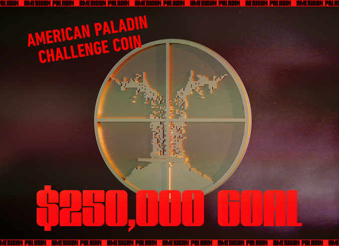 New Challenge Coin Just Dropped 

If we get the American Paladin Kickstarter over $250,000, every order will receive a limited challenge coin. 

If you are lucky, you can add it to your Passage Collection.