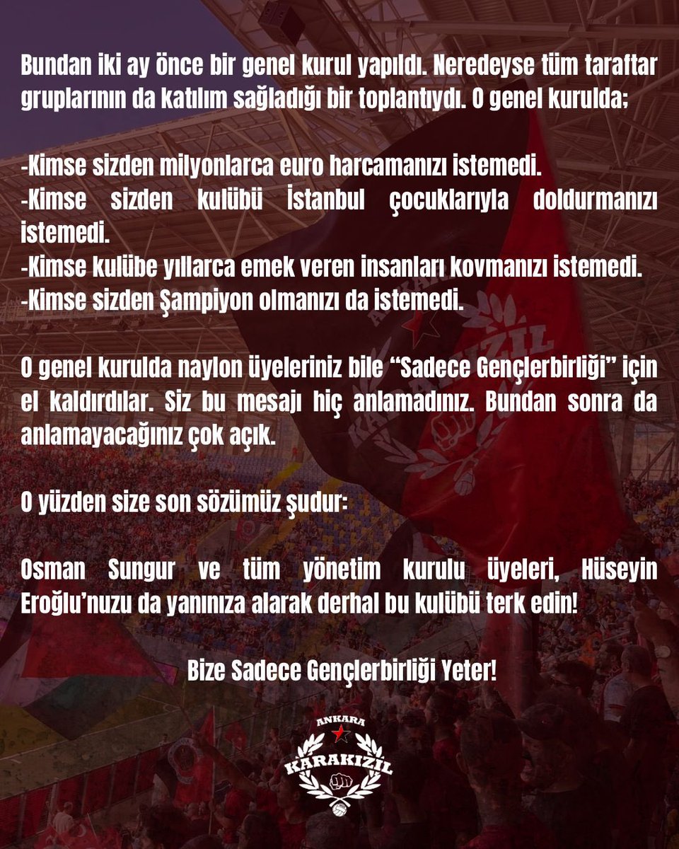 BASINA ve GENÇLERBİRLİĞİ KAMUOYUNA!

Bundan iki ay önce bir Genel Kurul yapıldı. Neredeyse tüm taraftar gruplarının da katılım sağladığı bir toplantıydı. O genel kurulda;

-Kimse sizden milyonlarca euro harcamanızı istemedi. 
-Kimse sizden kulübü İstanbul çocuklarıyla