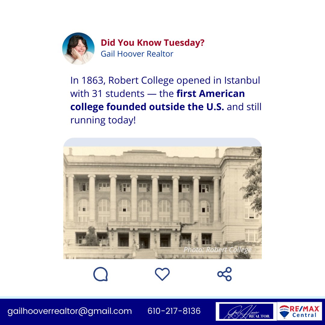 GailHoover's tweet image. Did You Know? In 1863, Robert College opened in Istanbul with 31 students — the first American college founded outside the U.S. and still running today!

#DidYouKnow #FunFactTuesday #LehighValleyRealtor