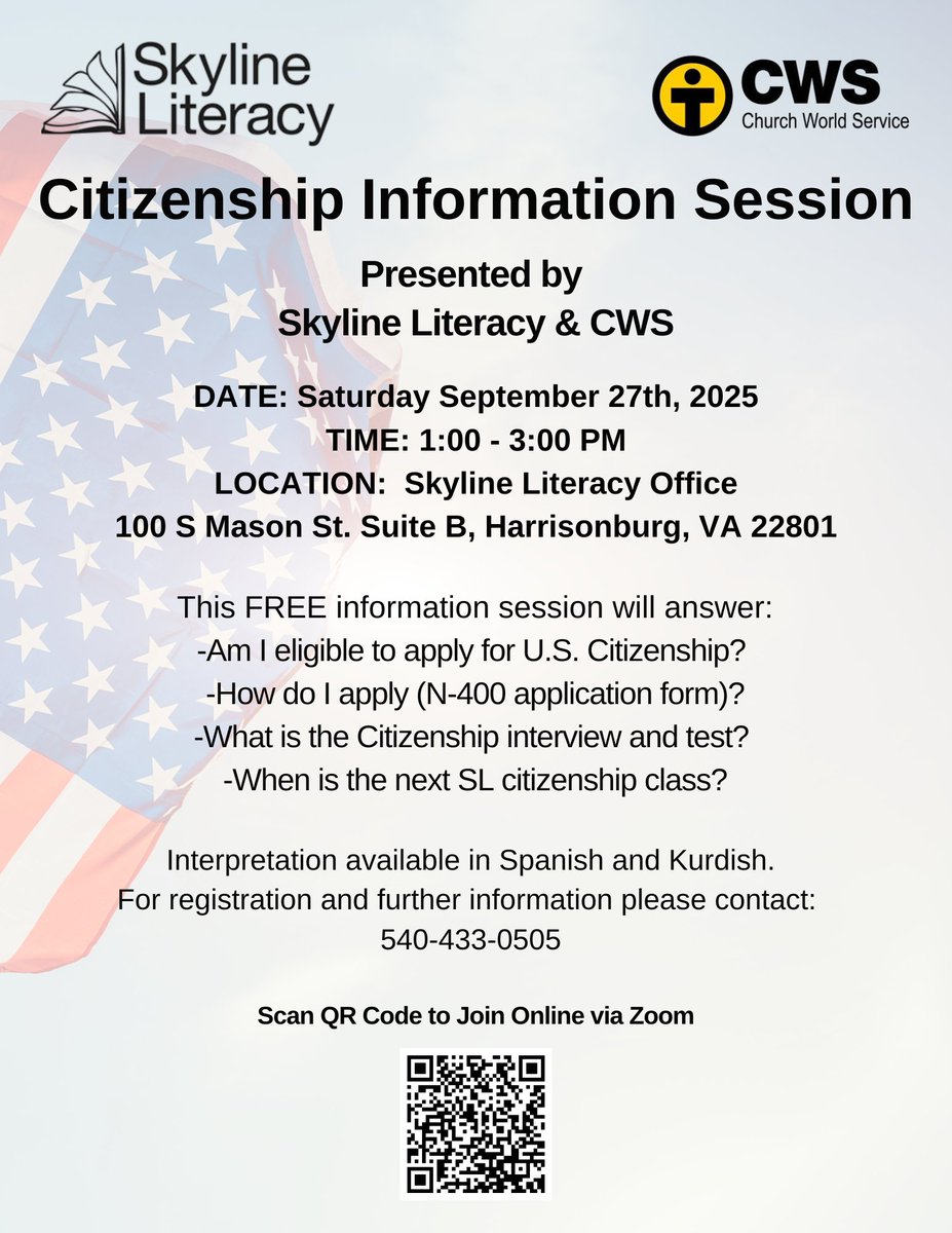 Skyline Literacy, in collaboration with CWS, invites you to a free info session to learn everything you need to know about becoming a U.S. citizen.

📅 Saturday, September 27, 2025
🕐 1:00–3:00 PM
📍 Skyline Literacy Office
100 S Mason St. Suite B, Harrisonburg, VA 22801