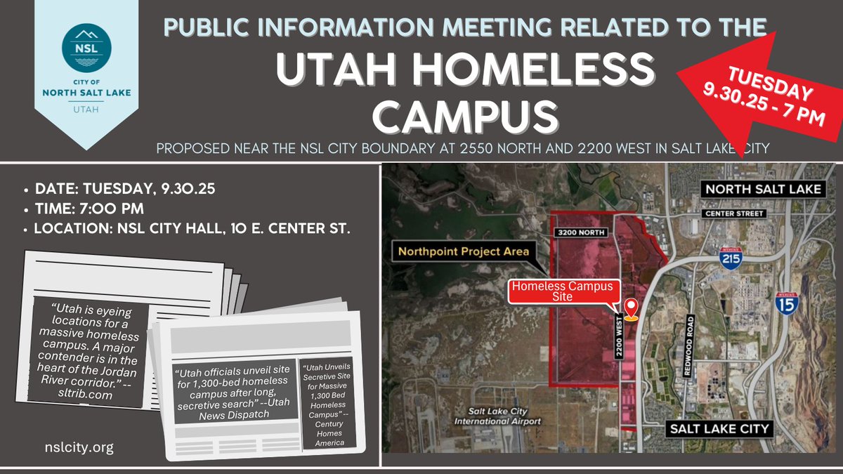 Public Info Meeting: Tues, Sept 30 @ 7 PM. Learn about the Homeless Services Board’s proposed campus near City of NSL (2550 N 2200 W, SLC). State Homeless Coordinator Wayne Neiderhauser will present &amp; answer questions. Interested residents are encouraged to attend.