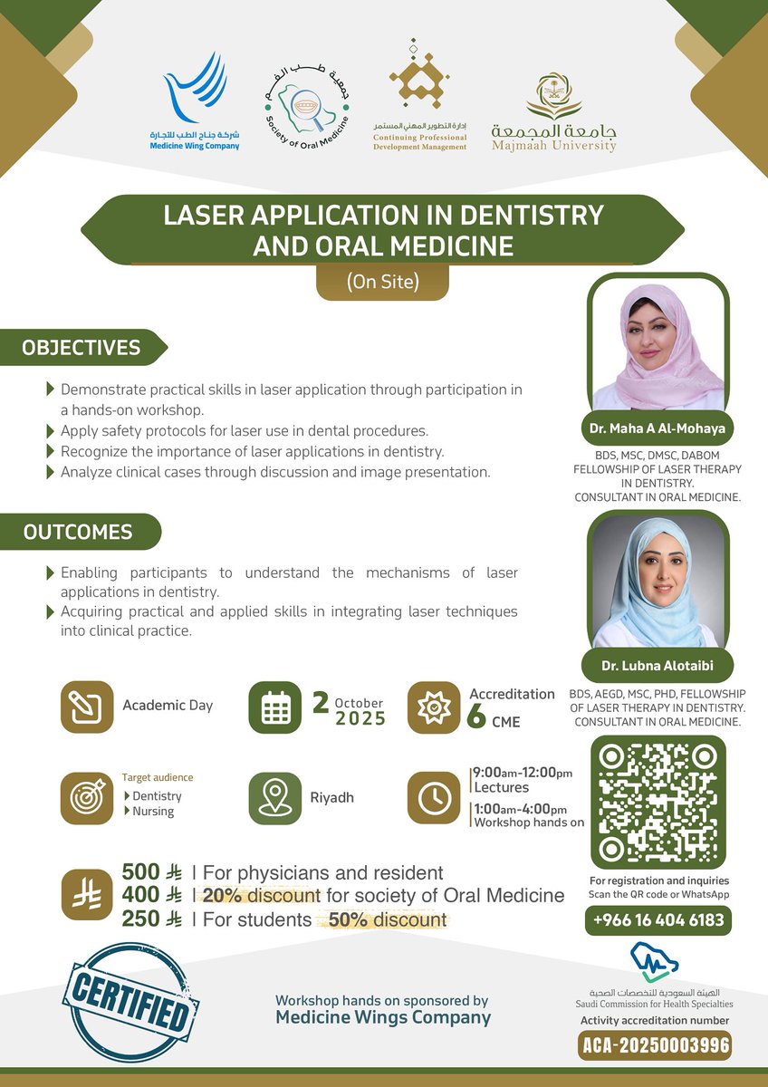 "LASER APPLICATION IN DENTISTRY
AND ORAL MEDICINE" Scientific Day

🗓️: 02/Oct/2025 
📍: Riyadh  
🔴: 6 CME Hours accredited 

See the poster for more information 
- Registration Link: forms.gle/5UdneWJvq4gfRH…