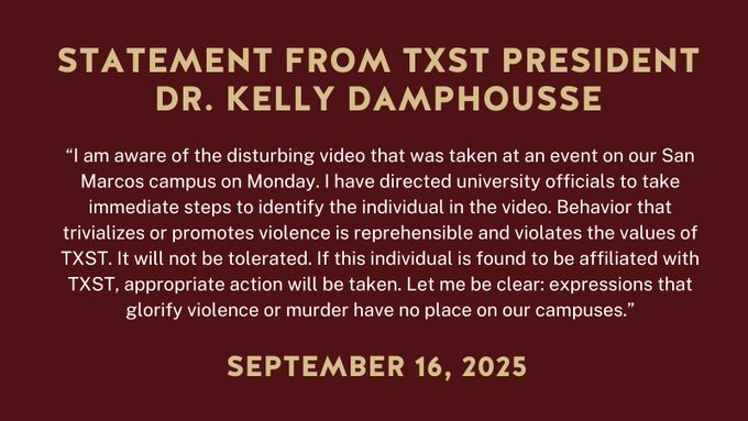 libsoftiktok's tweet image. BREAKING: @txst President Dr. Kelly Damphousse released a statement directing university officials to identify the individual who MOCKED Charlie Kirk's ass*ssination in order to hold him accountable. 

Amazing 👏