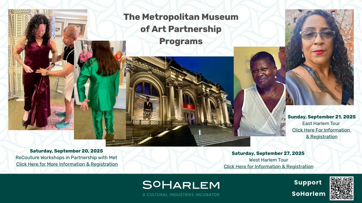 Saturday, September 20, 2025
ReCouture Workshops in Partnership with The MET

Sunday, September 21, 2025
East Harlem Tour

Saturday, September 27, 2025
West Harlem Tour

Register here: soharlem.org