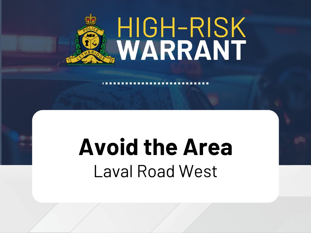 lethpolice's tweet photo. Police are executing a high-risk search warrant at a residence along Laval Road West. Members of the public are directed to avoid the area. No further information will be released at this time. An update will be provided when possible. #yql https://t.co/10iy7XVsE7