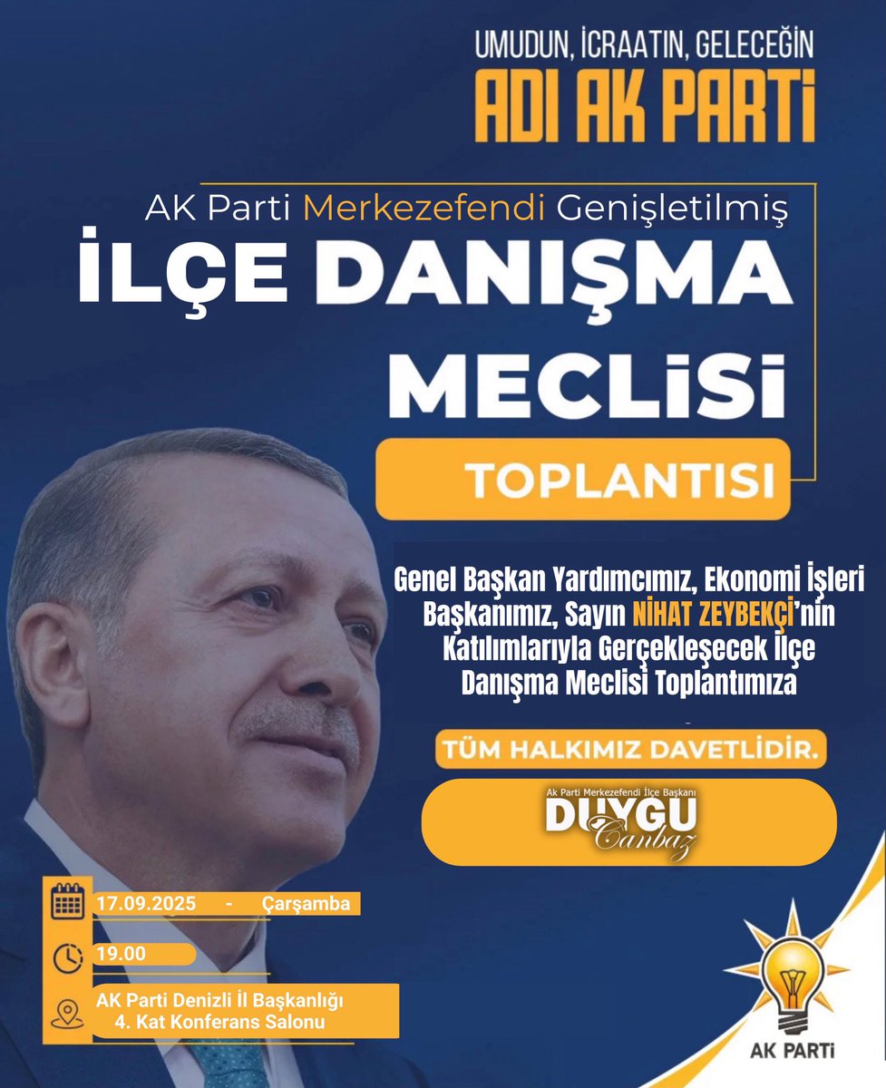 AK Parti Merkezefendi Genişletilmiş İlçe Danışma Meclisi Toplantımızı,  
Genel Başkan Yardımcısı Sn. Nihat Zeybekci’nin katılımıyla 17 Eylül Çarşamba günü saat 19.00’da gerçekleştiriyoruz.  
Tüm hemşehrilerimizi bekliyoruz.  
📍AK Parti İl Başkanlığı. / 4. Kat