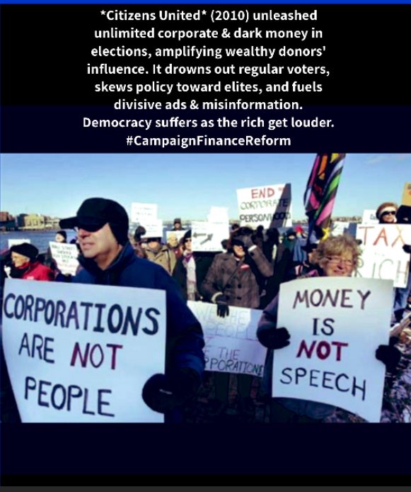 AgedMercury's tweet image. *Citizens United* (2010) unleashed unlimited corporate &amp;amp; dark money in elections, amplifying wealthy donors&apos; influence. It drowns out regular voters, skews policy toward elites, and fuels divisive ads &amp;amp; misinformation. #CampaignFinanceReform
#EndCitizensUnited