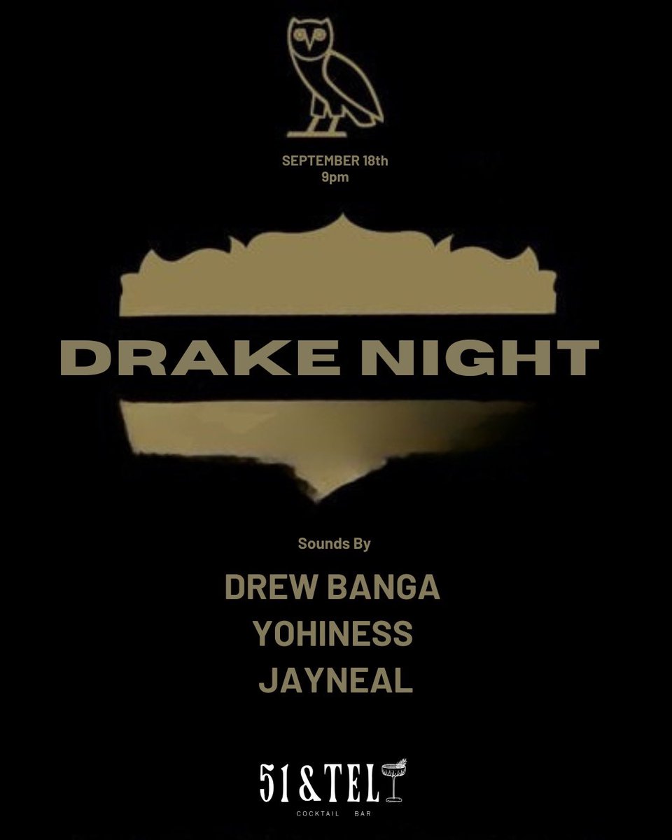 Drake Night this Thursday @ 51 &amp; Tel <a href="/yohinessj/">yohiness</a> <a href="/JayNeal4/">Jay</a>