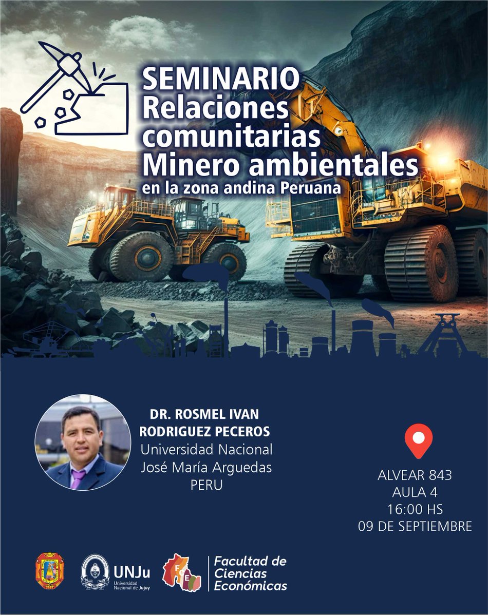 ⛏️🌎 Seminario: Relaciones Comunitarias Minero Ambientales en la Zona Andina Peruana
📅 09/09 – 🕓 16 hs
📍 Alvear 843 – Aula 4
👨‍🏫 Dr. Rosmel Iván Rodríguez Peceros
📌 Modalidad presencial
#FCEUNJu #Seminario #Minería #Ambiente