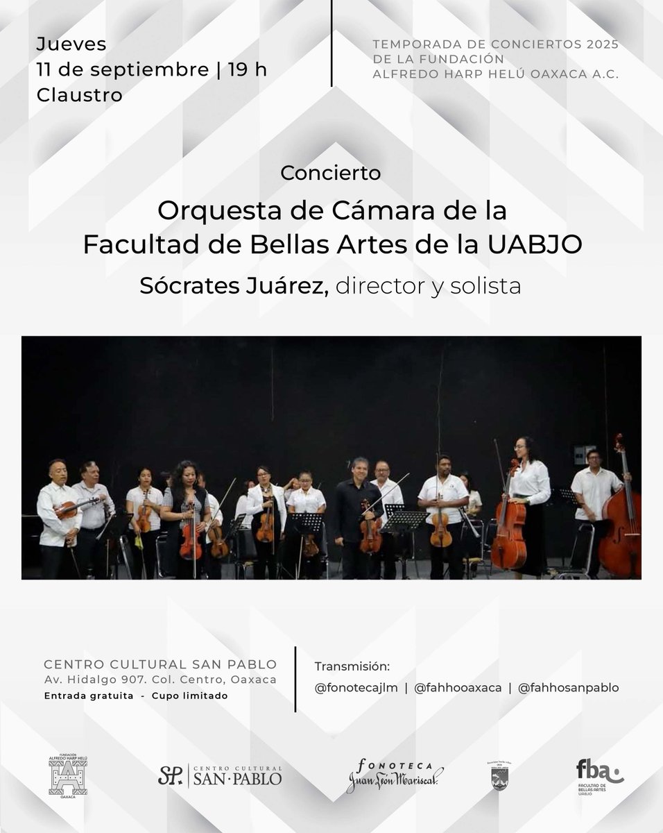 Se acerca el próximo concierto ¡y tú estás invitado!
Concierto de la Orquesta de Cámara de la Facultad de Bellas Artes de la UABJO, director y solista Sócrates Juárez. Claustro del <a href="/fahho_sanpablo/">Centro Cultural SP</a>  a las 19h.
<a href="/FundacionAHHO/">Fundación Alfredo Harp Helú Oaxaca</a> 

ENTRADA LIBRE
CUPO LIMITADO